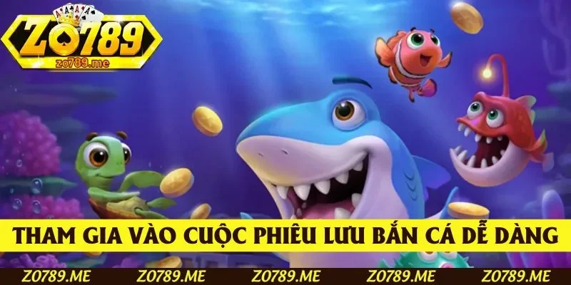 Chỉ với vài bước, bạn đã sẵn sàng tham gia vào cuộc phiêu lưu bắn cá