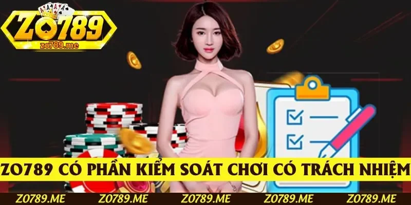 Zo789 có sẵn nhiều công cụ để kiểm soát chơi có trách nhiệm