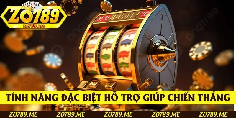 Tính năng đặc biệt có khả năng hỗ trợ người chơi chiến thắng