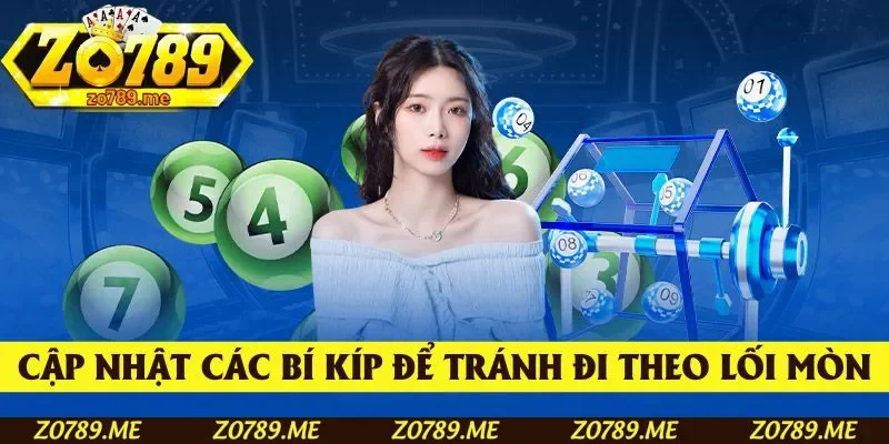 Cập nhật thường xuyên các bí kíp tránh đi theo lối mòn