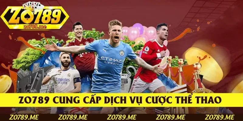 Cổng game Zo789 cung cấp dịch vụ cược thể thao đa dạng